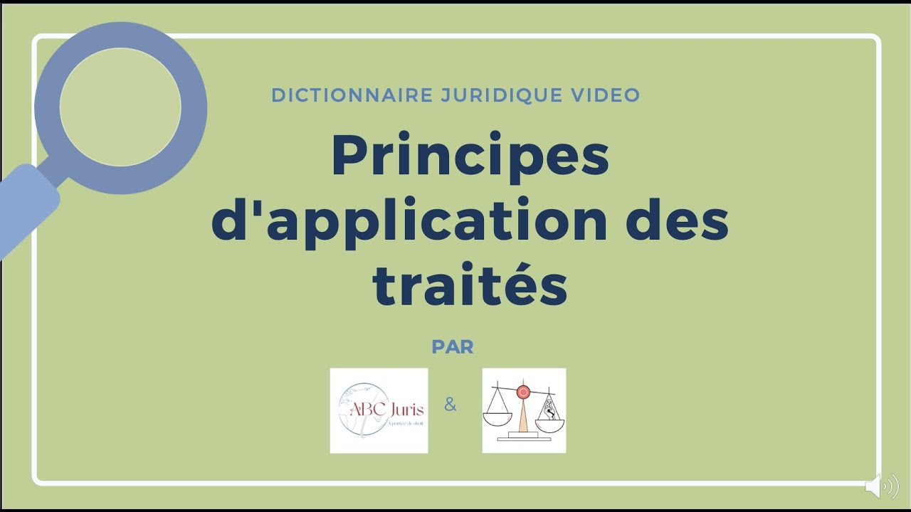 PRINCIPES D'APPLICATION DES TRAITÉS en droit international public 🔤