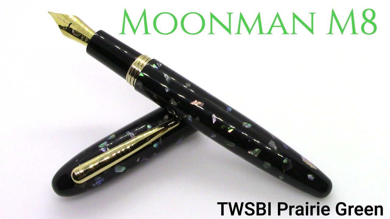 Moonman M8 / TWSBI Prairie Green / Fountain Pen Review
