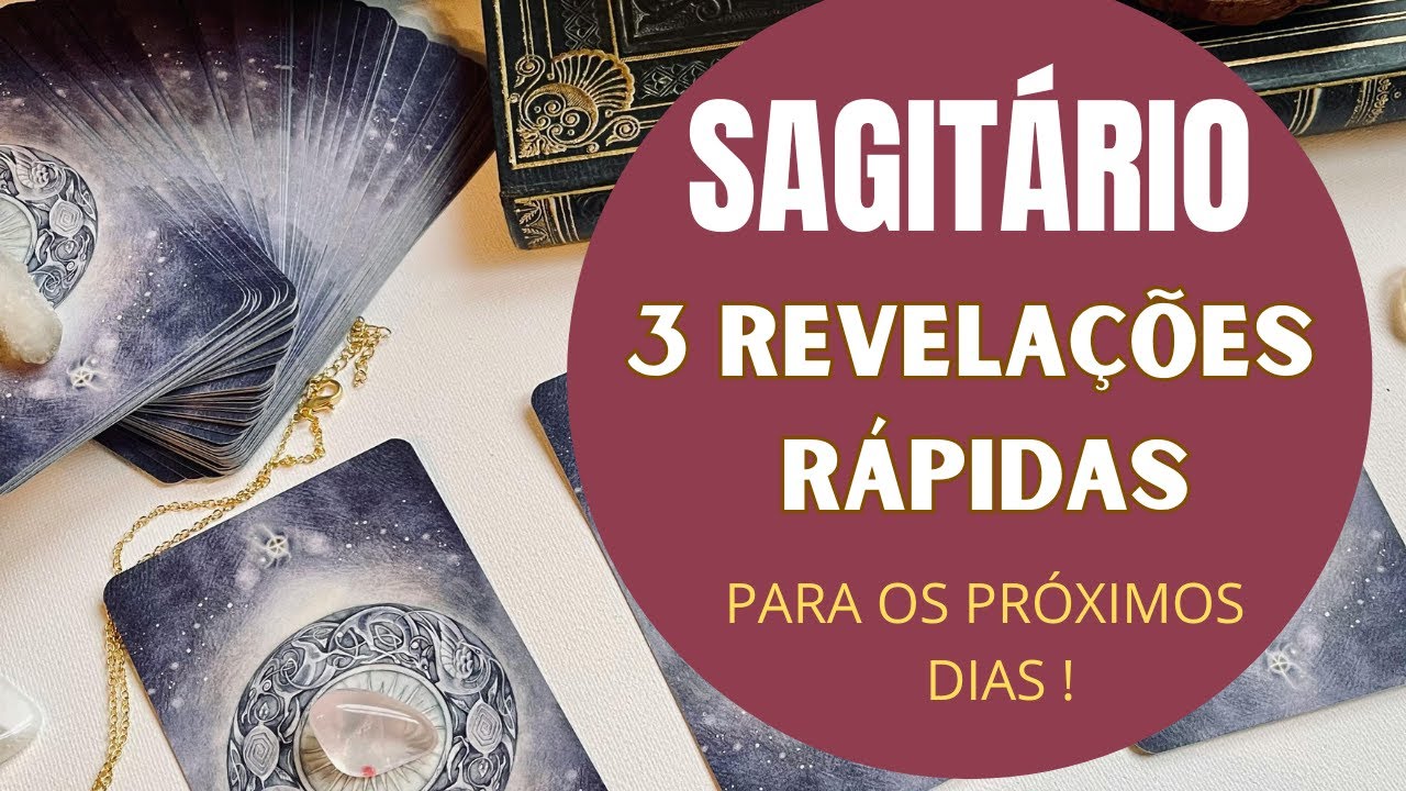 SAGIT&Aacute;RIO♐| 3 REVELA&Ccedil;&Otilde;ES (R&Aacute;PIDAS) PARA OS PR&Oacute;XIMOS DIAS! (PREVIS&Otilde;ES/TAROT/SIGNOS).