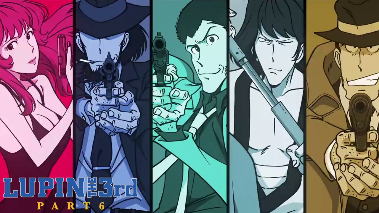 LUPIN THE 3rd PART 6 | Official Opening Theme: 