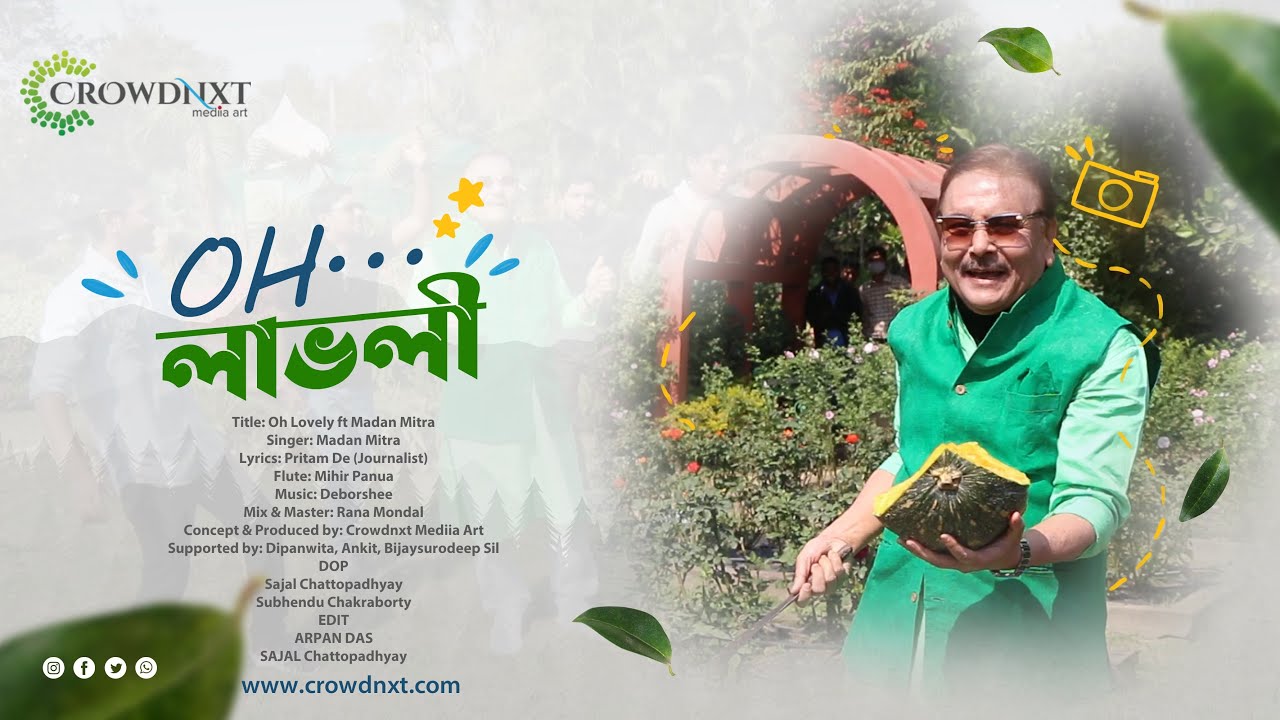 Oh Lovely ft Madan Mitra (Official Video) by Crowdnxt Mediia Art