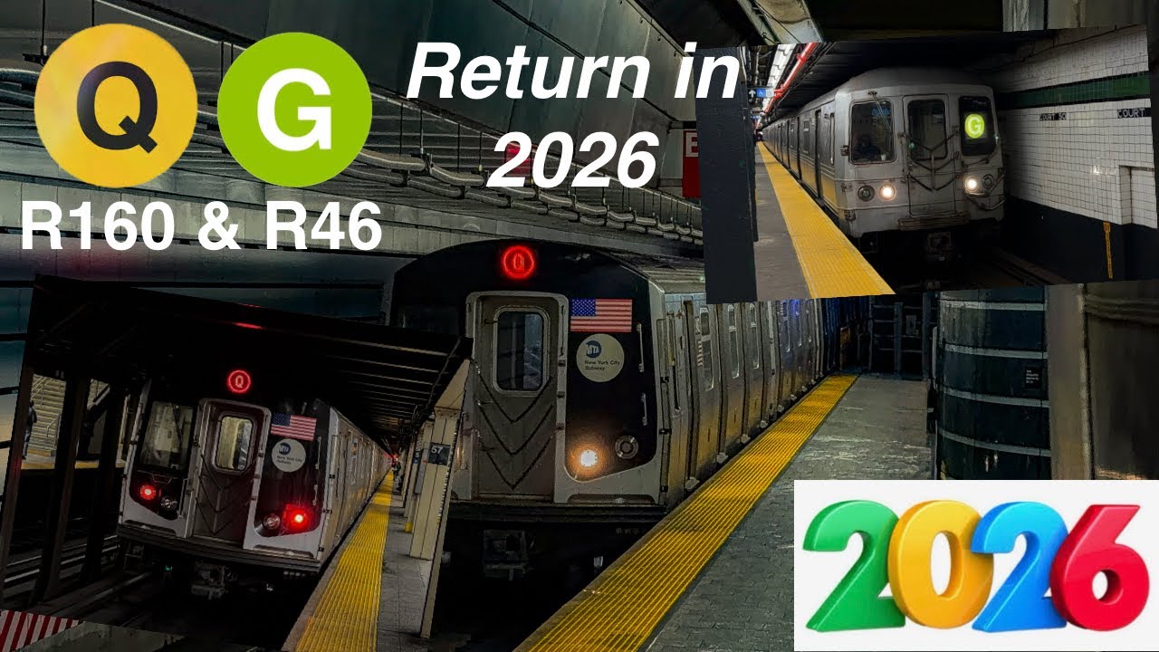 The Return of the R160 Q and R46 G trains in 2026