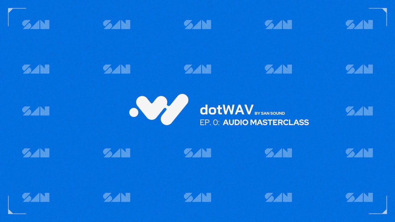 dotWAV Ep. 0: Audio Masterclass with DL and Devin