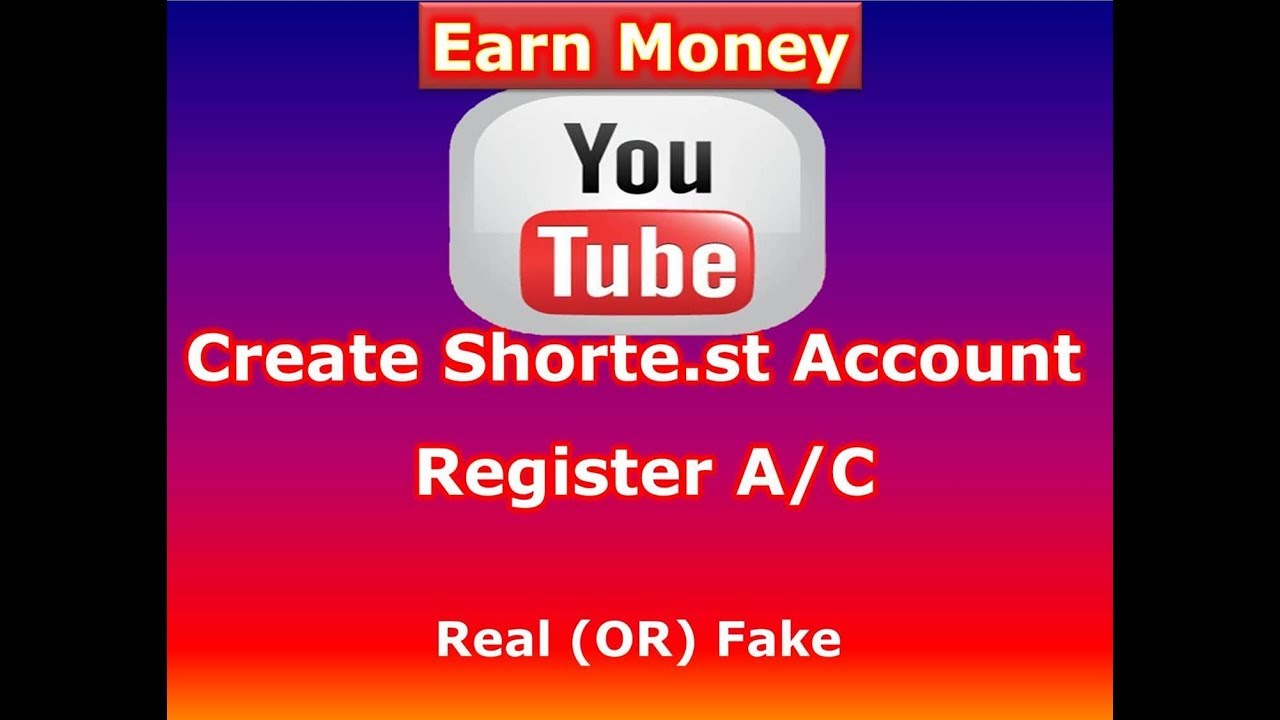 How to Create Shorte.St Account 2018 Updated |Way to Earn Money