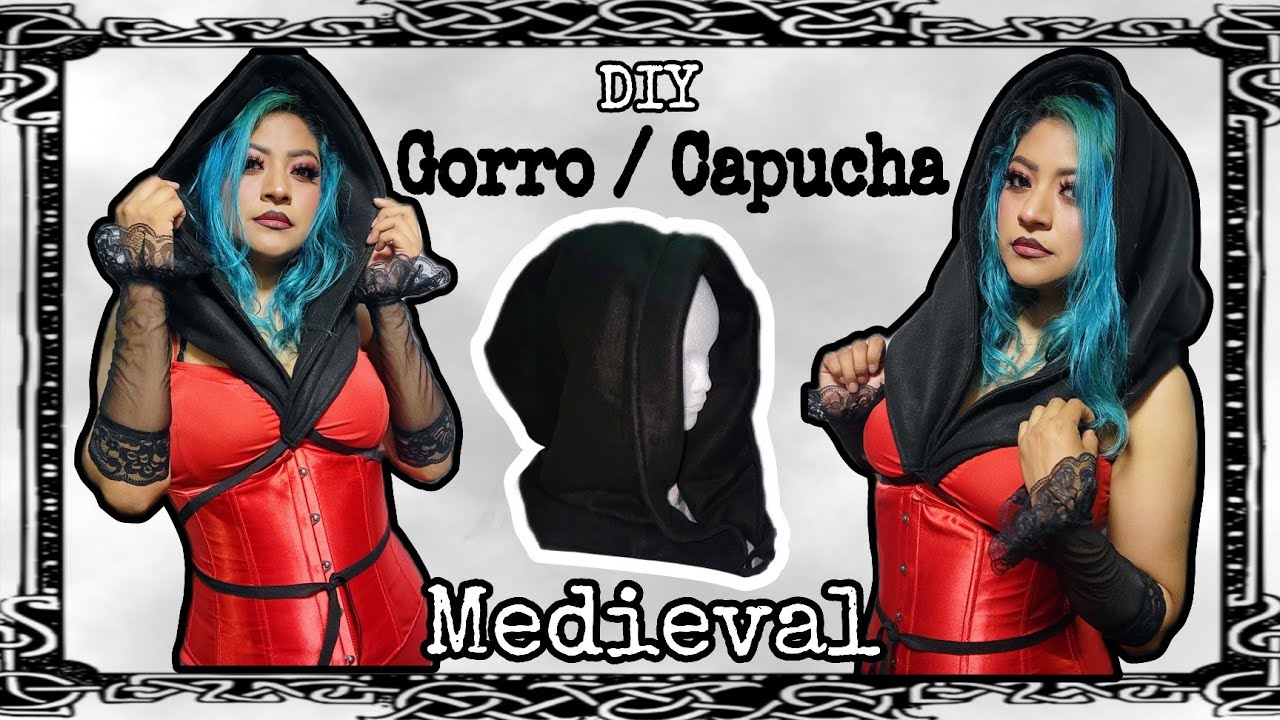 Gorro / Capucha al estilo Medieval - DIY - Lady Blue 🖤