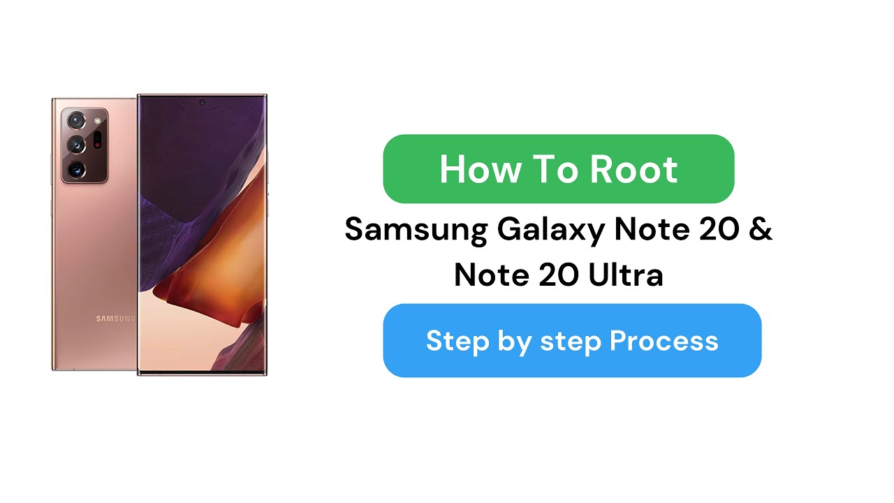 How to root Samsung Galaxy Note 20 & Note 20 Ultra Using Magisk?