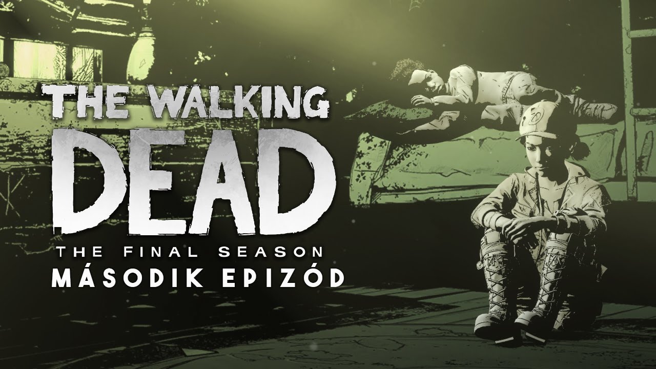 Mi lesz velünk?! - TWD: AZ UTOLSÓ ÉVAD | episode 2