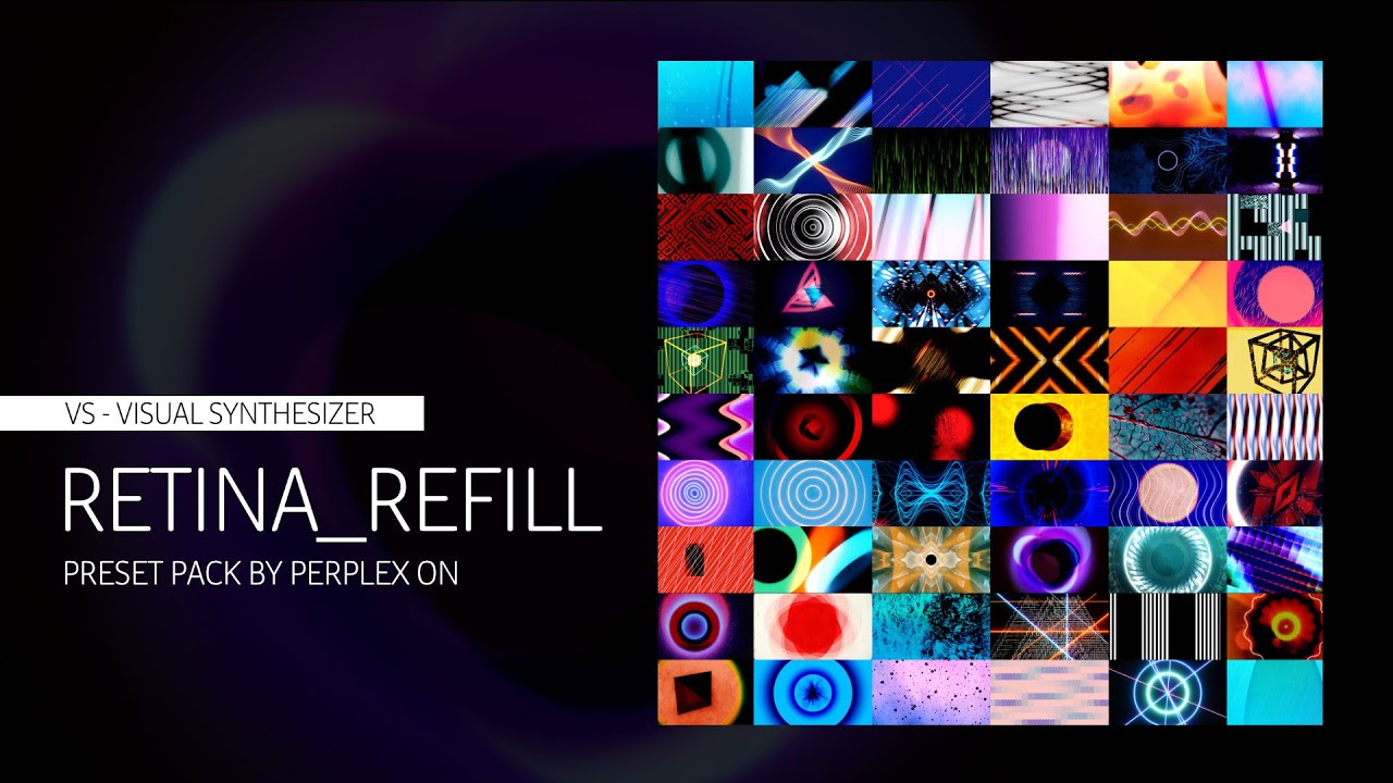 Retina Refill Preset Pack by Perplex On for VS - Visual Synthesizer