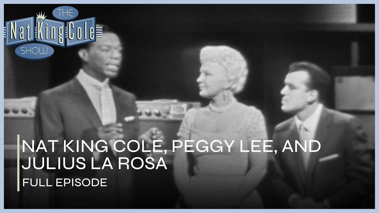 Peggy Lee and Julius La Rosa on The Nat King Cole Show I FULL Episode S2 Ep. 9