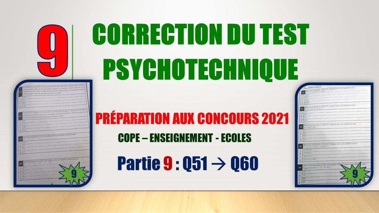 #9- Test psychotechnique 2021 (Concours COPE - Orientation et planification  2021) - Dernière partie