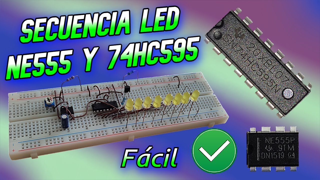 Secuencia LED con NE555 y 74HC595. Fácil de hacer. Paso a paso.