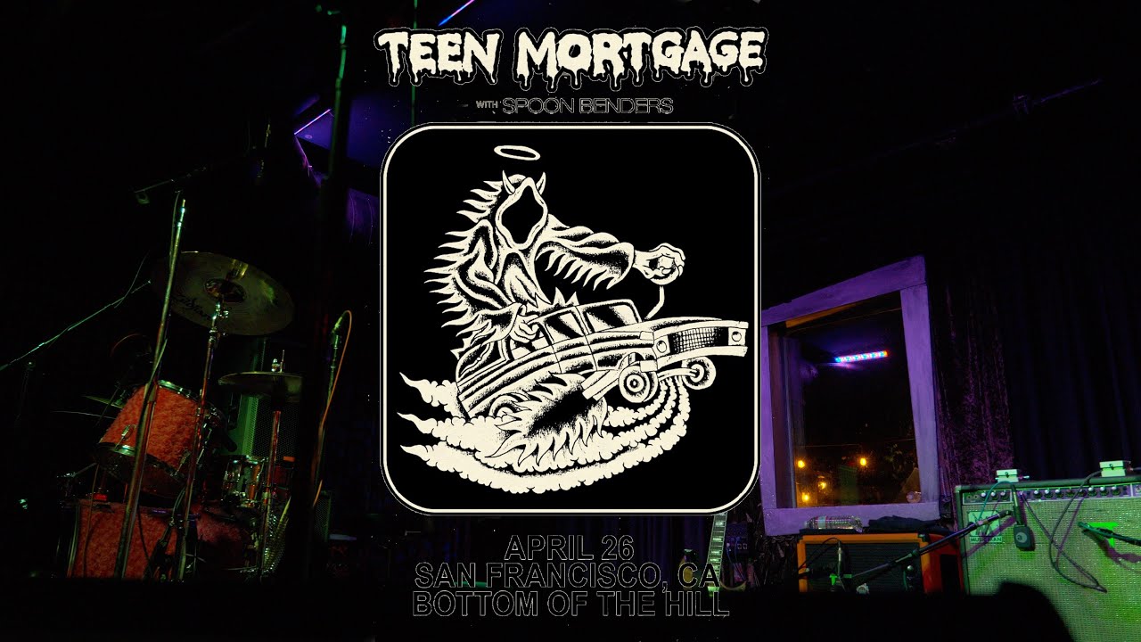 Teen Mortgage - Bottom of the Hill, San Francisco CA - 2025-04-26 [Full Show]