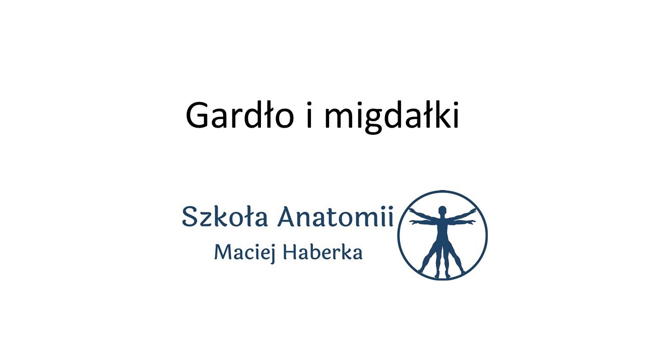 Gardło i migdałki (wstęp)