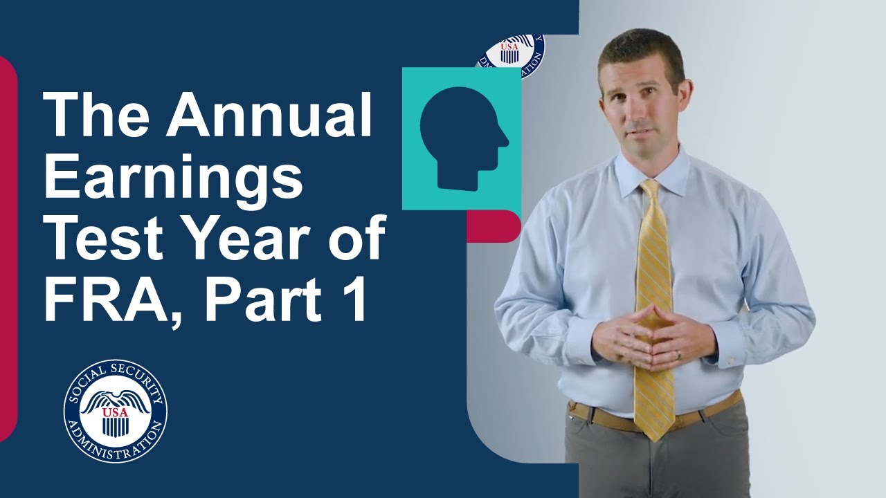 The Annual Earnings Test Year of FRA, Part I (How it is Figured)