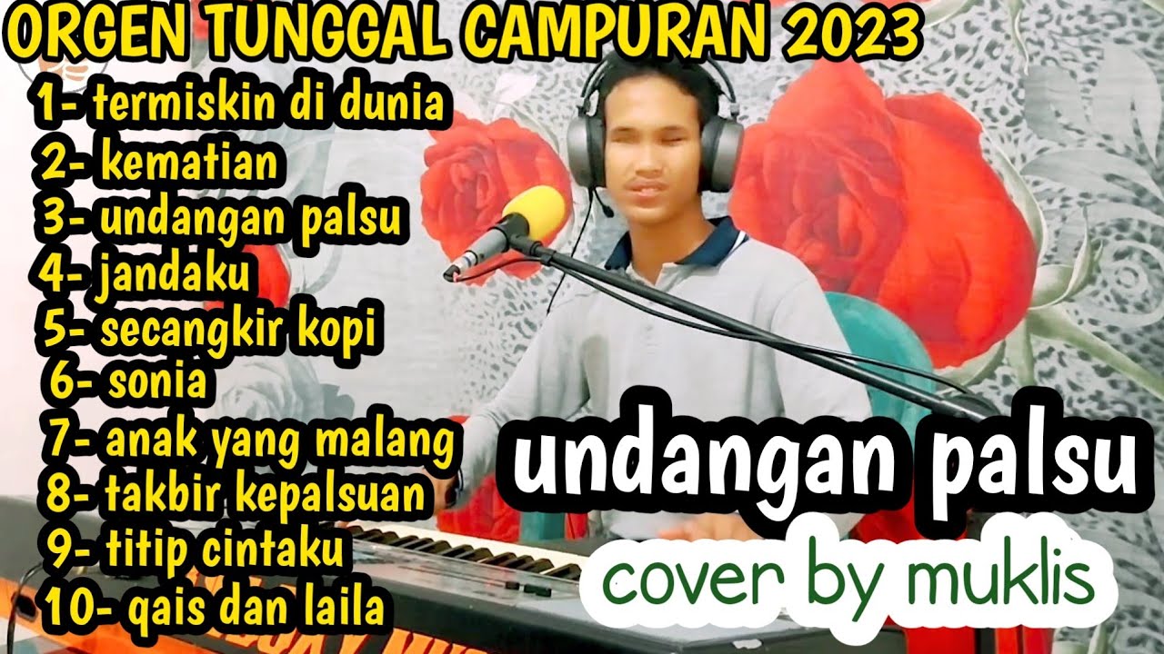 FULL ALBUM DANGDUT CAMPURAN- TERMISKIN DI DUNIA COVER BY MUKLIS #dangdut orgen tunggal