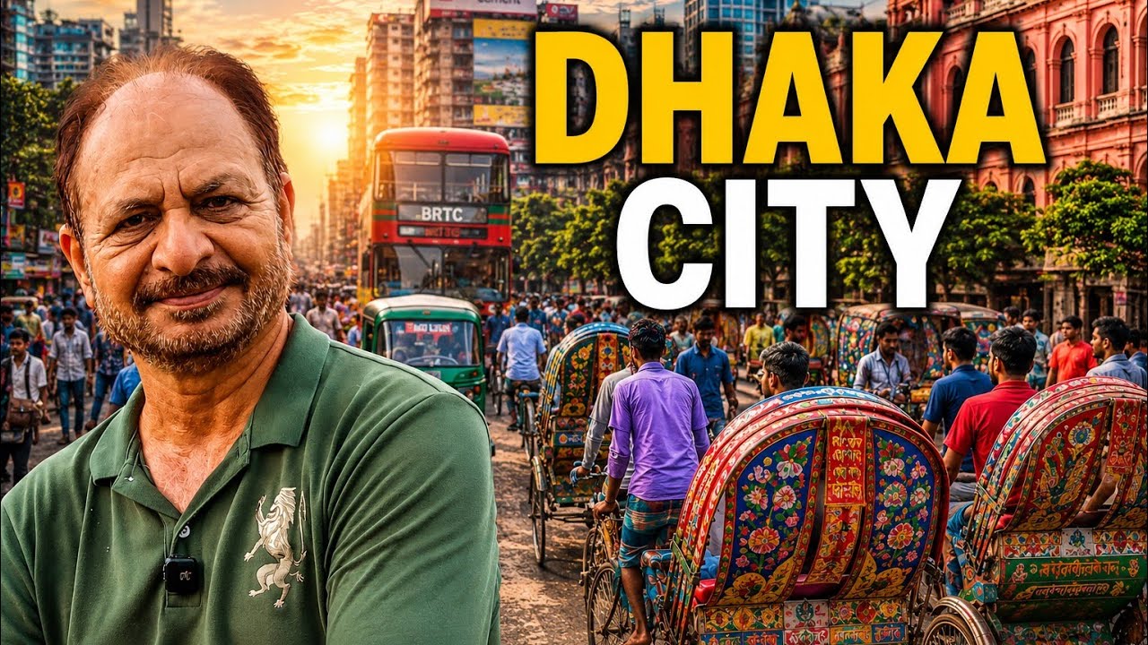 Dhaka  :A City Never Sleeps