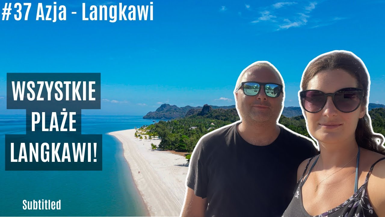 Azja #37 - Objeżdżamy wyspę Langkawi. Wszystkie plaże i najciekawsze miejsca! Malezja - Langkawi[4K]