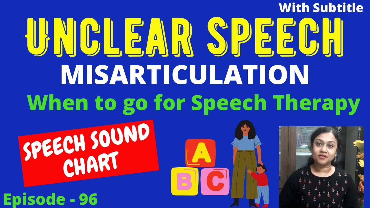 My child has unclear speech, When to go for speech therapy| Misarticulation & Speech Sound Chart