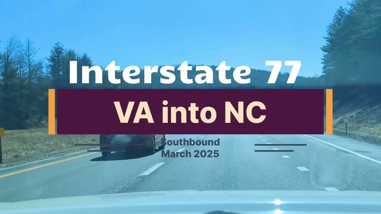 Road Trip on Interstate 77 - Virginia into North Carolina (Nat Sound)