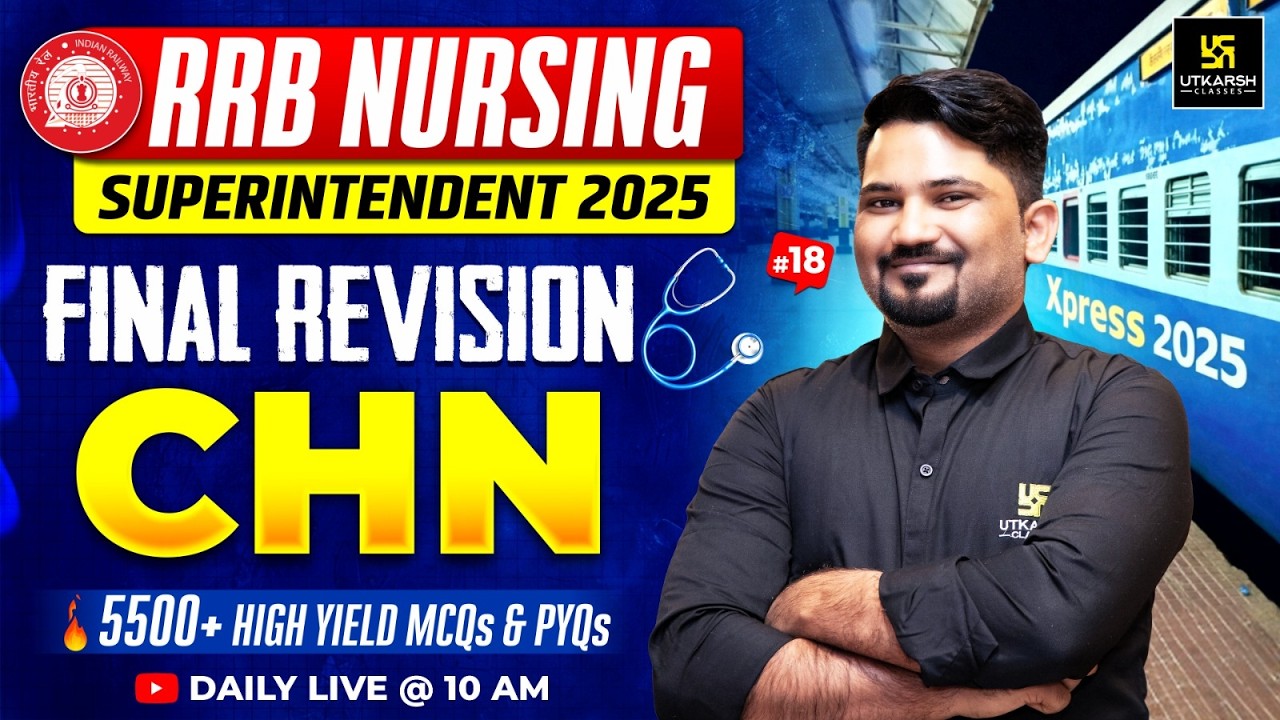 RRB Nursing Superintendent | CHN Important MCQs & PYQs #18 | RRB Xpress 2025 | Ashok Sir