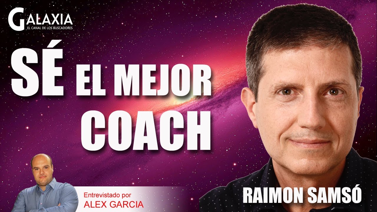 ✅ CÓMO SER MEJOR COACH Y TERAPEUTA. Con Raimon Samsó ✅AlexComunicaTV