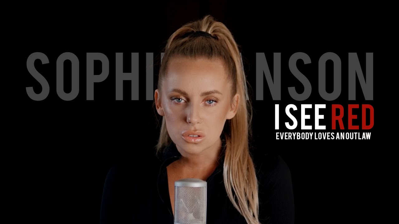 Everybody Loves an Outlaw - I see red (Sophie Hanson cover)