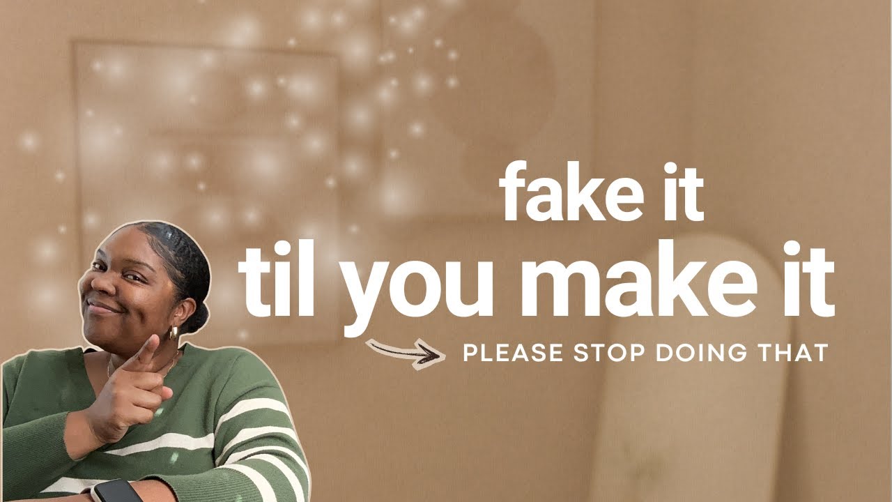 Faking It Until You Make It is Destroying Your Purpose