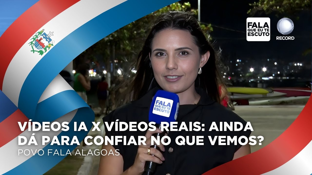 Vídeos IA vs vídeos reais: ainda dá para confiar no que vemos? | Povo Fala AL