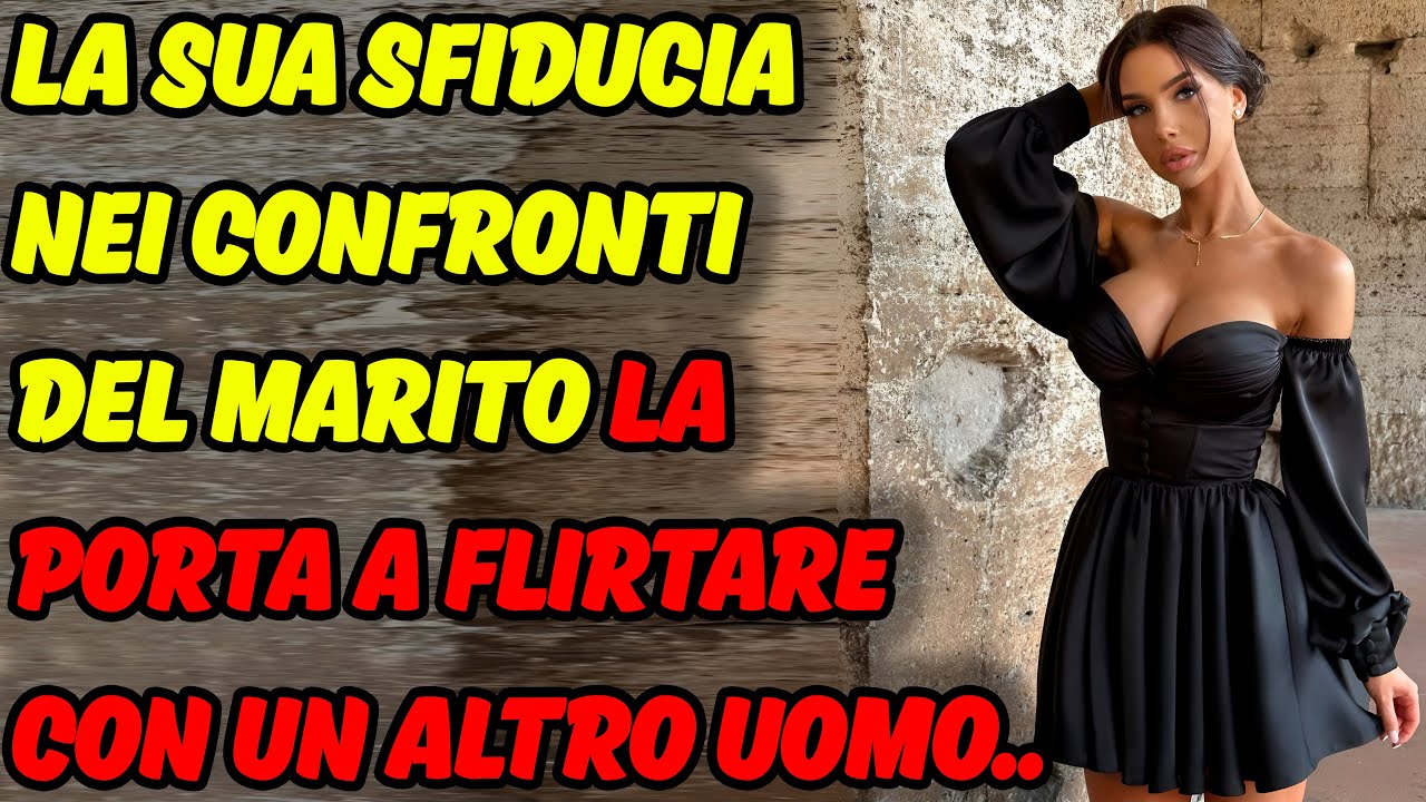 Dalla Gelosia Al Perdono. Storie Di Mogli Traditrici, Storie Di Tradimenti, Storie Di Reddit