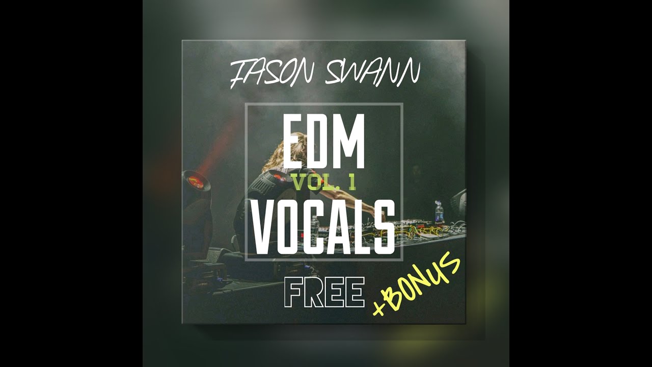 FREE EDM VOCAL PACK VOL. 1 by Jason Swann