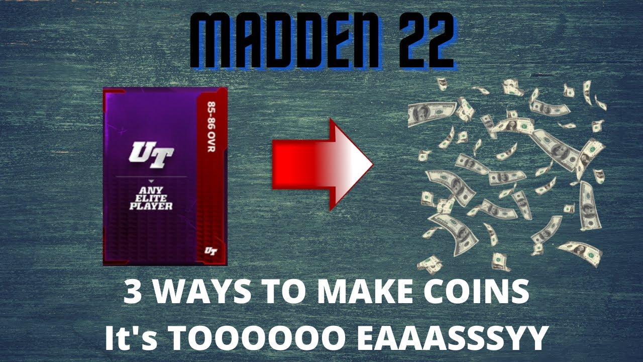 Coin Making Made EASY | 3 ways to make coin in Madden 22