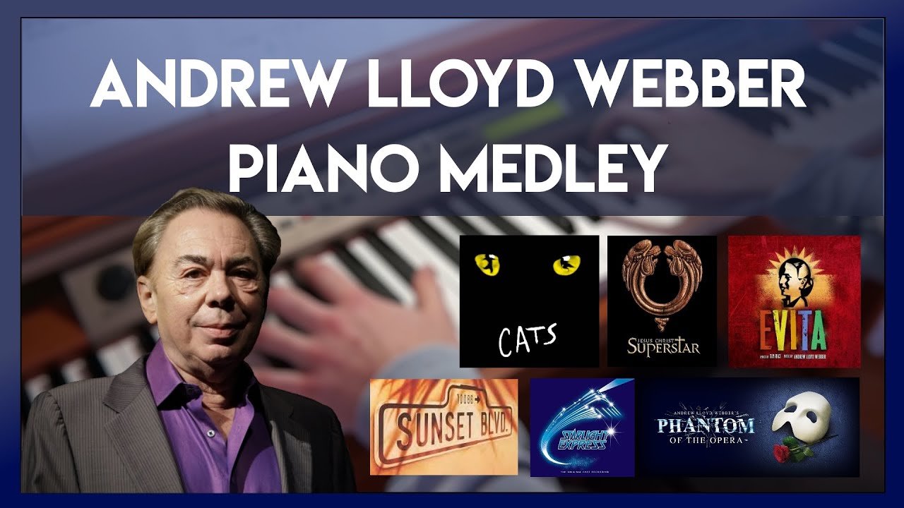 Andrew Lloyd Webber - Greatest Hits PIANO MEDLEY