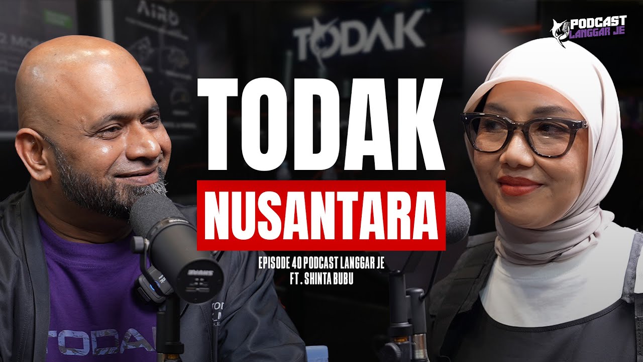 PODCAST LANGGAR JE EP 40 : TODAK KE INDONESIA