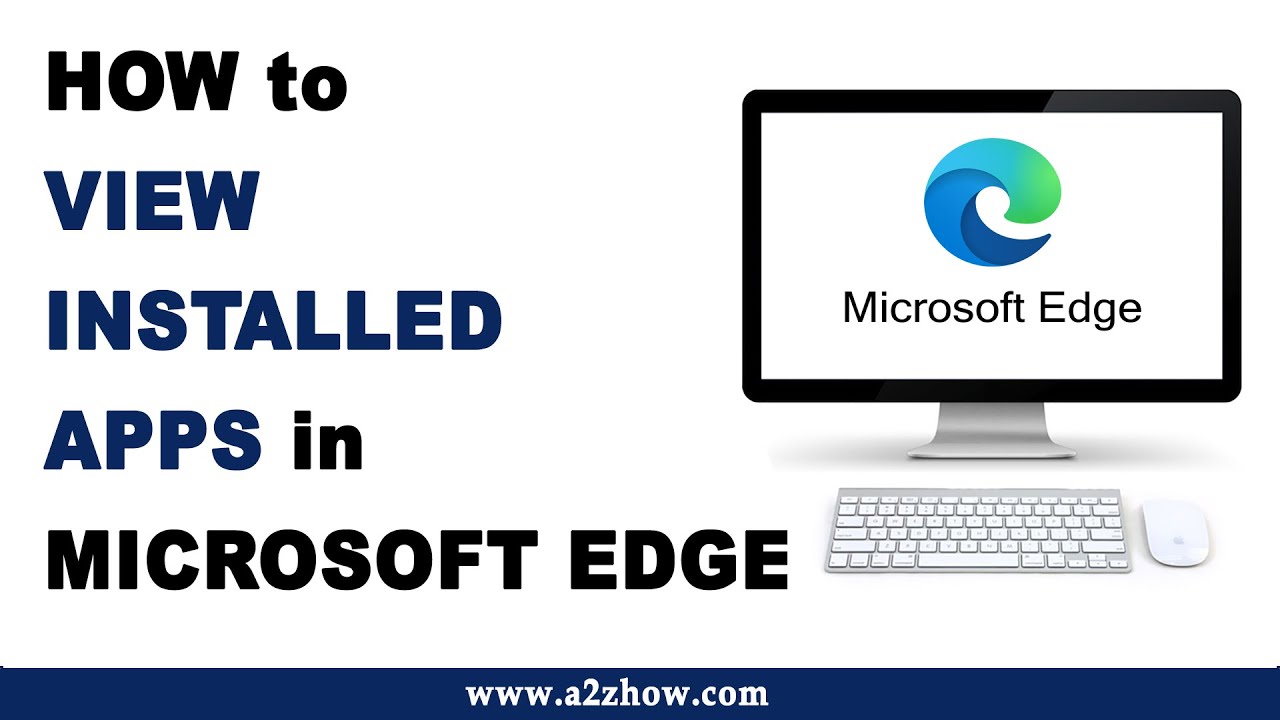 How to View Installed Apps on Microsoft Edge