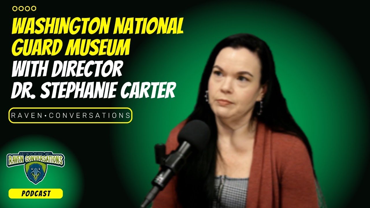 Raven Conversation - Washington National Guard Museum, with Dr. Stephanie Carter
