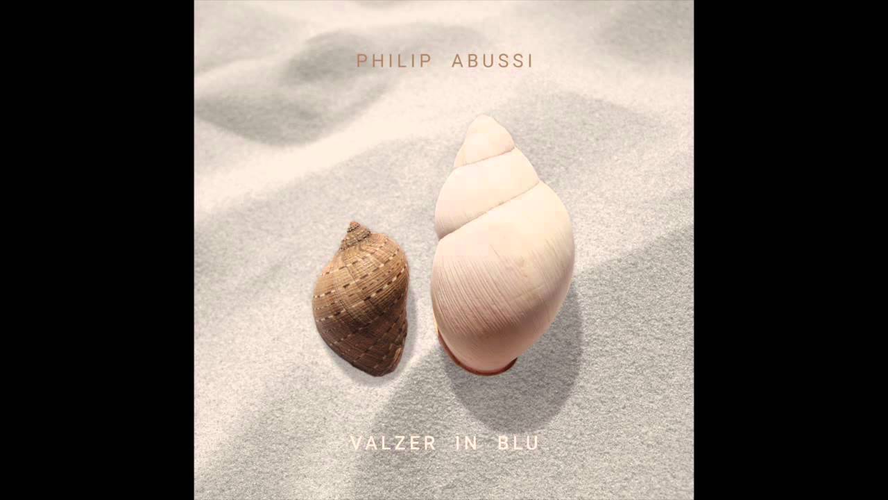 Valzer In Blu - Philip Abussi