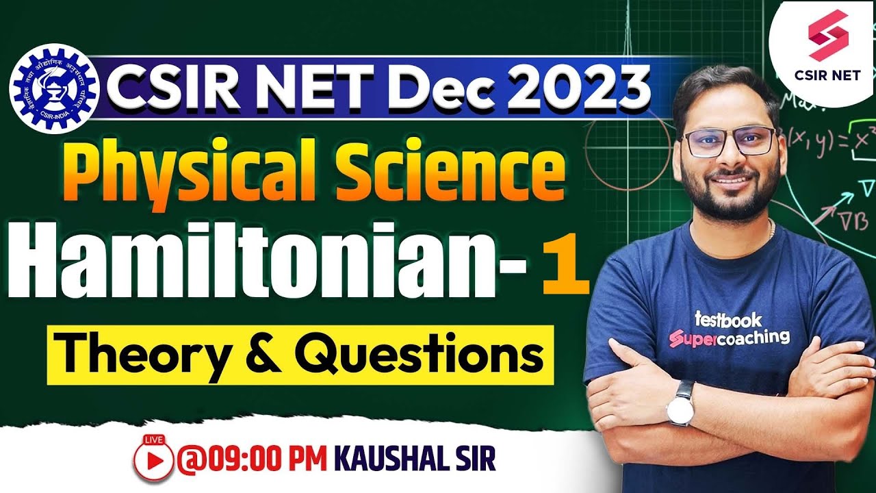 CSIR NET Dec 2023 | Hamiltonian 1 | Physical Science | Theory & Questions | Kaushal Sir