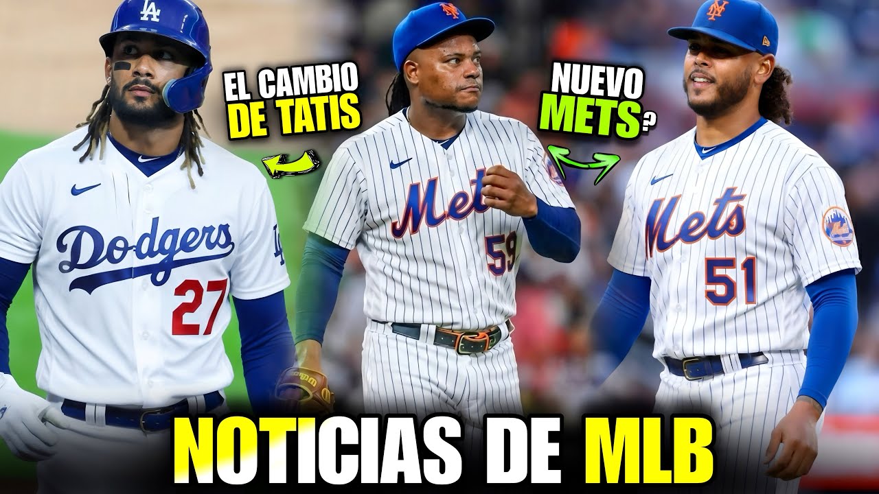 EL MEGA CAMBIO POR FERNANDO TATIS JR NO VA! METS NO A FRAMBER! DODGERS FIRMAN A EDWIN DIAZ! MLB