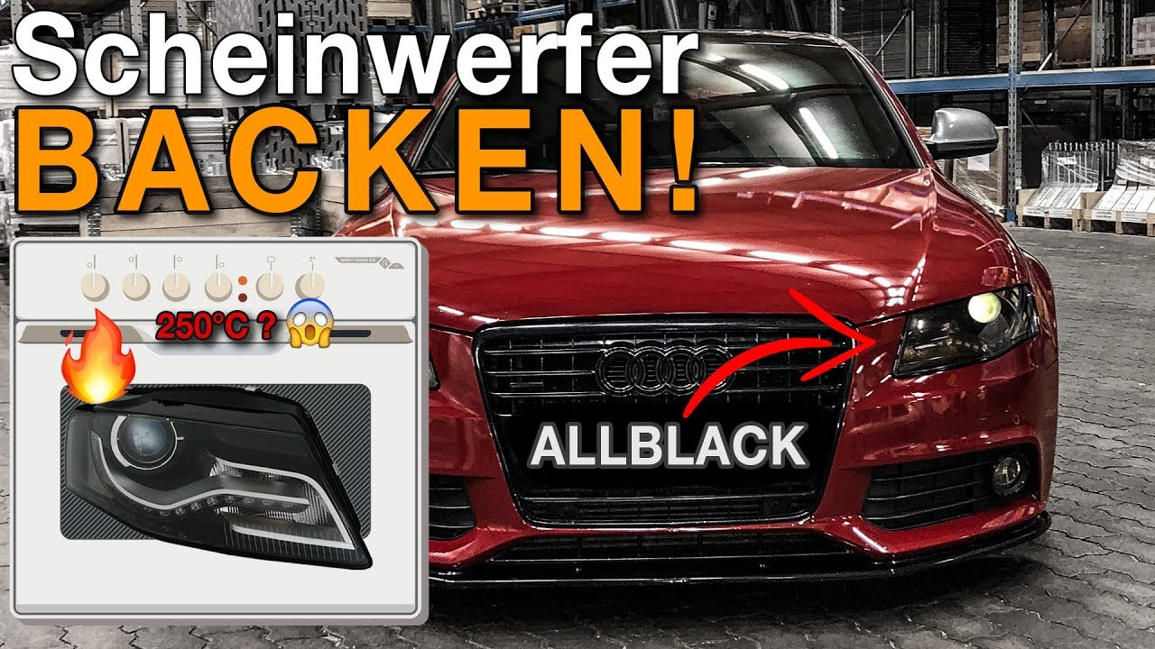 HOW TO SCHEINWERFER BACKEN / ZERLEGEN / CHROM SCHWÄRZEN | AUDI A4 B8 XENON | QUALITATIEF