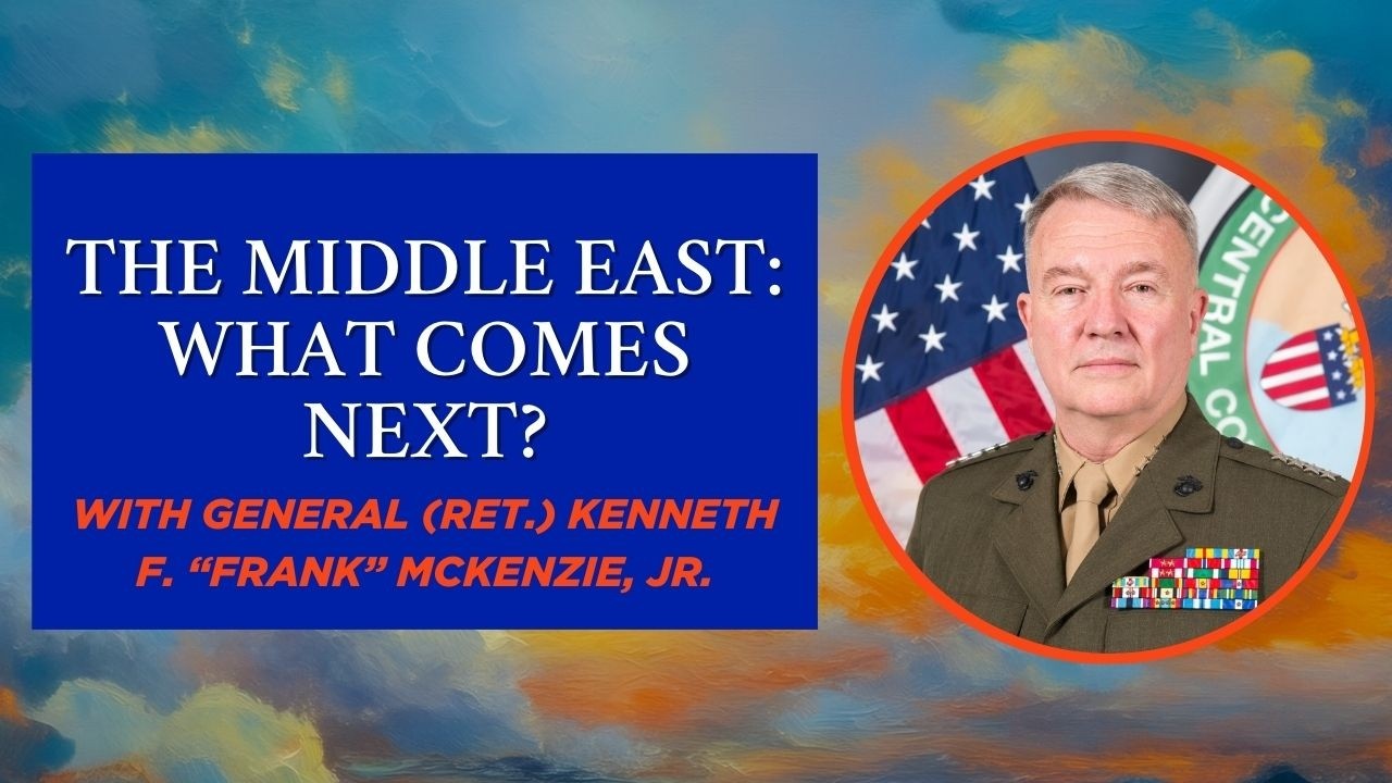 UF | HS The Middle East: What Comes Next? with General (Ret.) Kenneth F. 