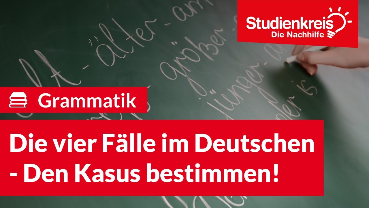 Die vier F&auml;lle im Deutschen - Den Kasus bestimmen! | Deutsch verstehen mit dem Studienkreis