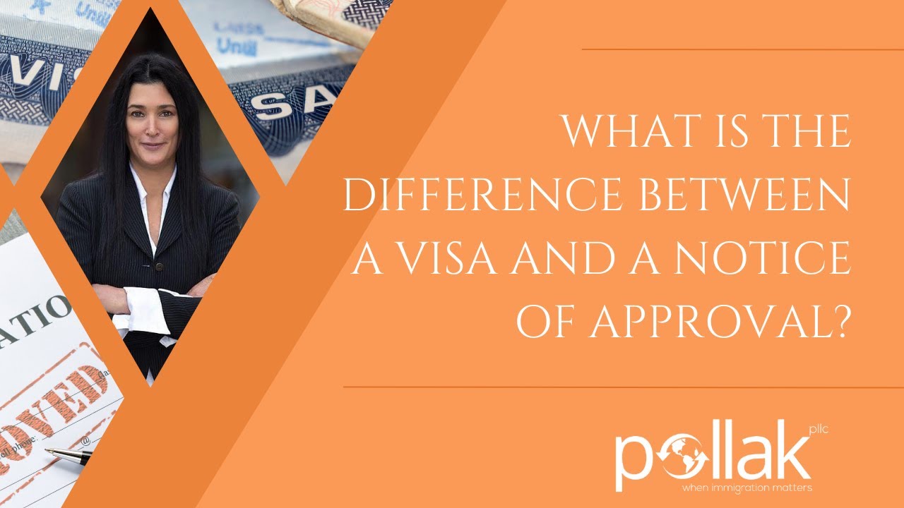 What is the Difference Between a Visa and a Notice of Approval?