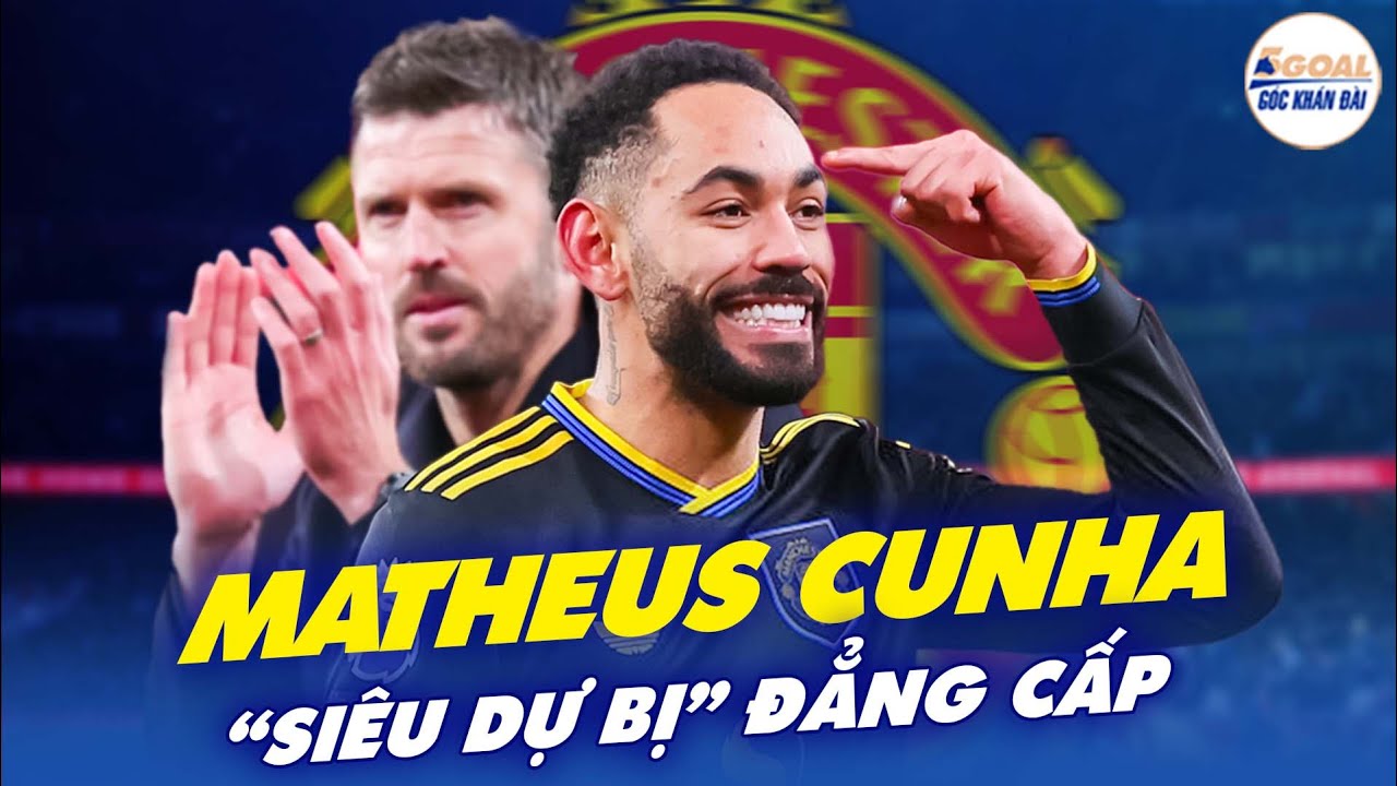 MATHEUS CUNHA TRỞ THÀNH “VŨ KHÍ TỐI THƯỢNG” CỦA CARRICK: SIÊU DỰ BỊ ĐẲNG CẤP #5goal