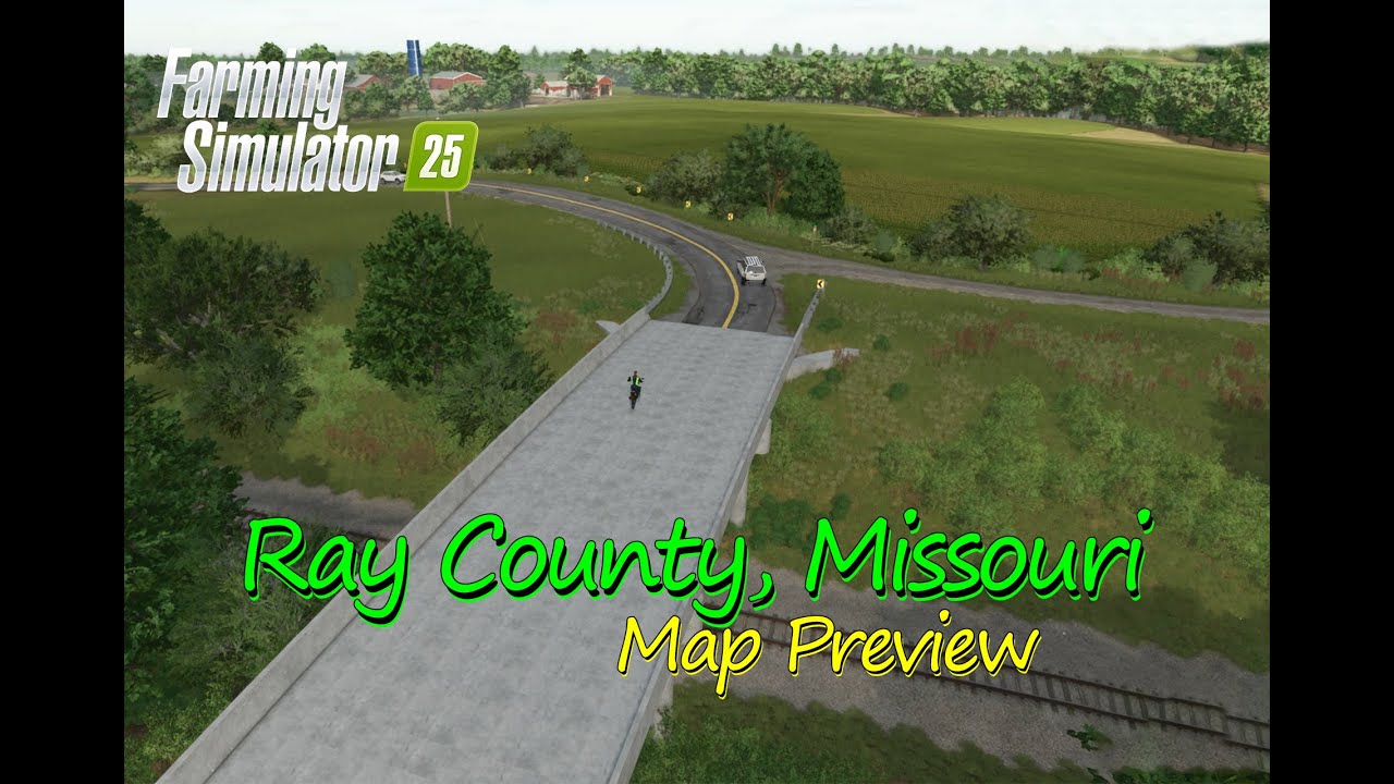Ray County, Missouri Map Mod preview : American Farming Realism | Map Tour | Farming Simulator 25