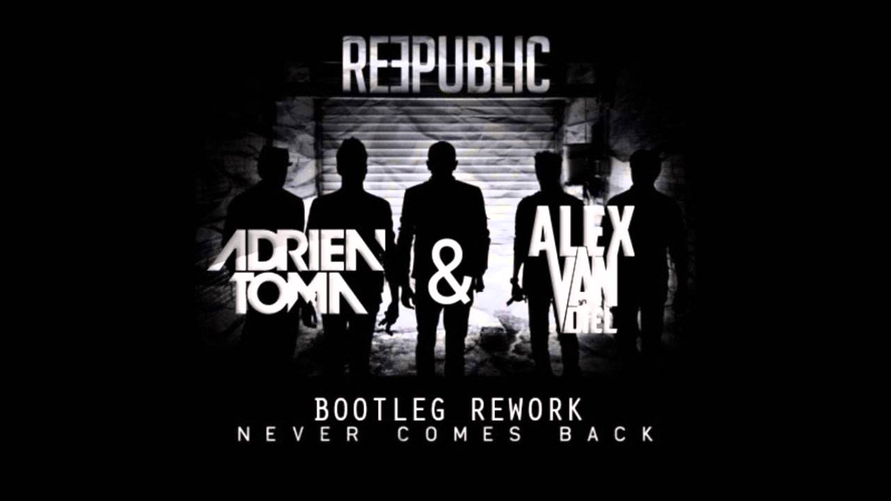 Reepublic Feat Allan Eshuijs - Never Comes Back (Adrien Toma & Alex Van Diel Bootleg Rework)