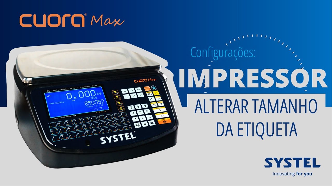 Cuora Max: Impressor - ALTERAR TAMANHO ETIQUETA