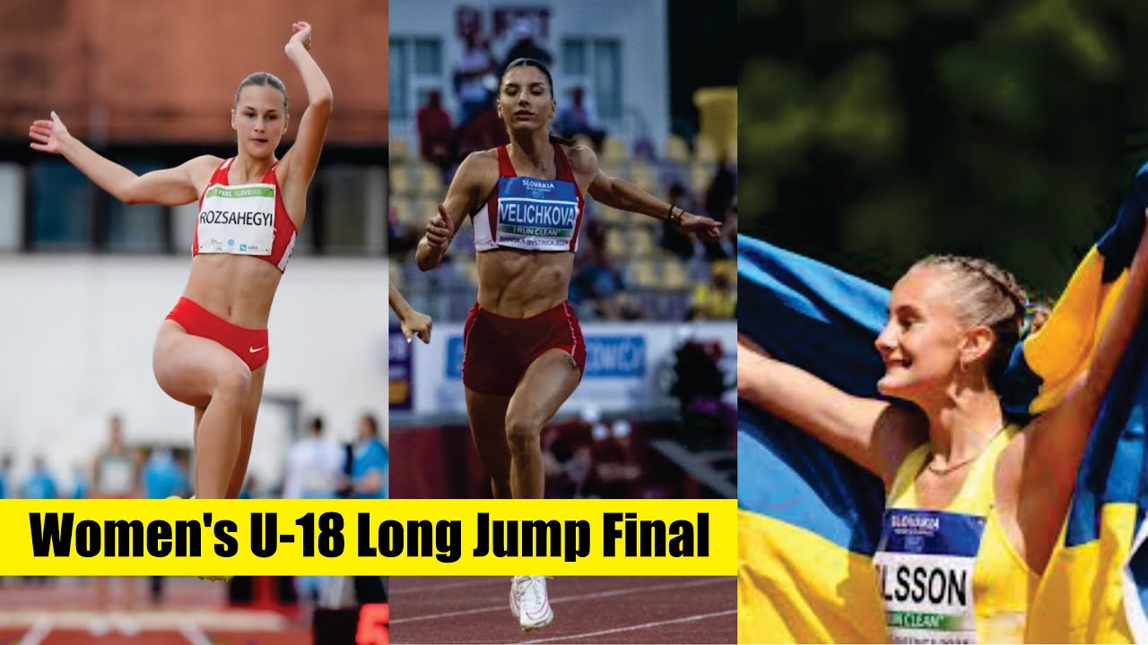 Women's U-18 Long Jump Final | 2024 European Athletics u18 Championships