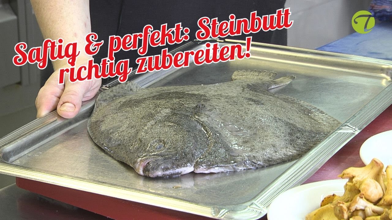 Steinbutt im Ganzen zubereiten & filetieren | Rezept & K&uuml;chentipps 🐟✨ #Steinbutt #fischrezept