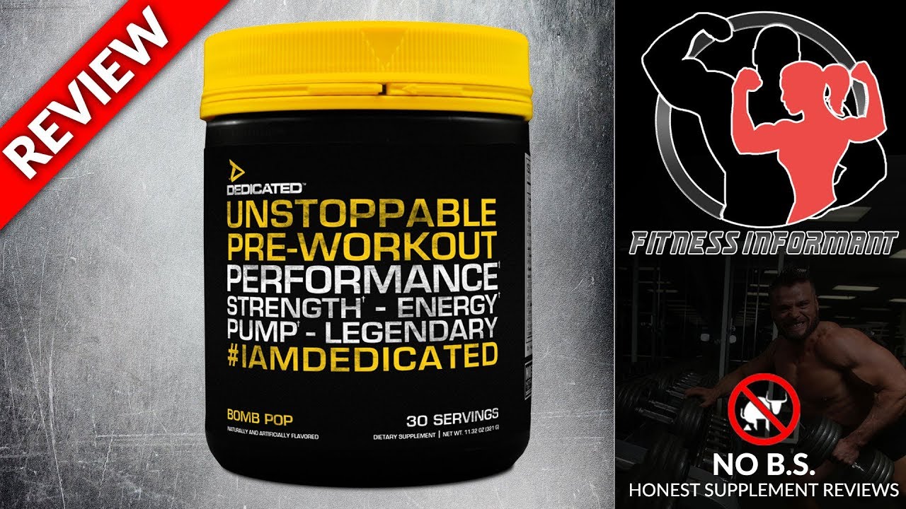 Dedicated Nutrition Unstoppable REVIEW (NO B.S - 100% Honest) | Fitness Informant