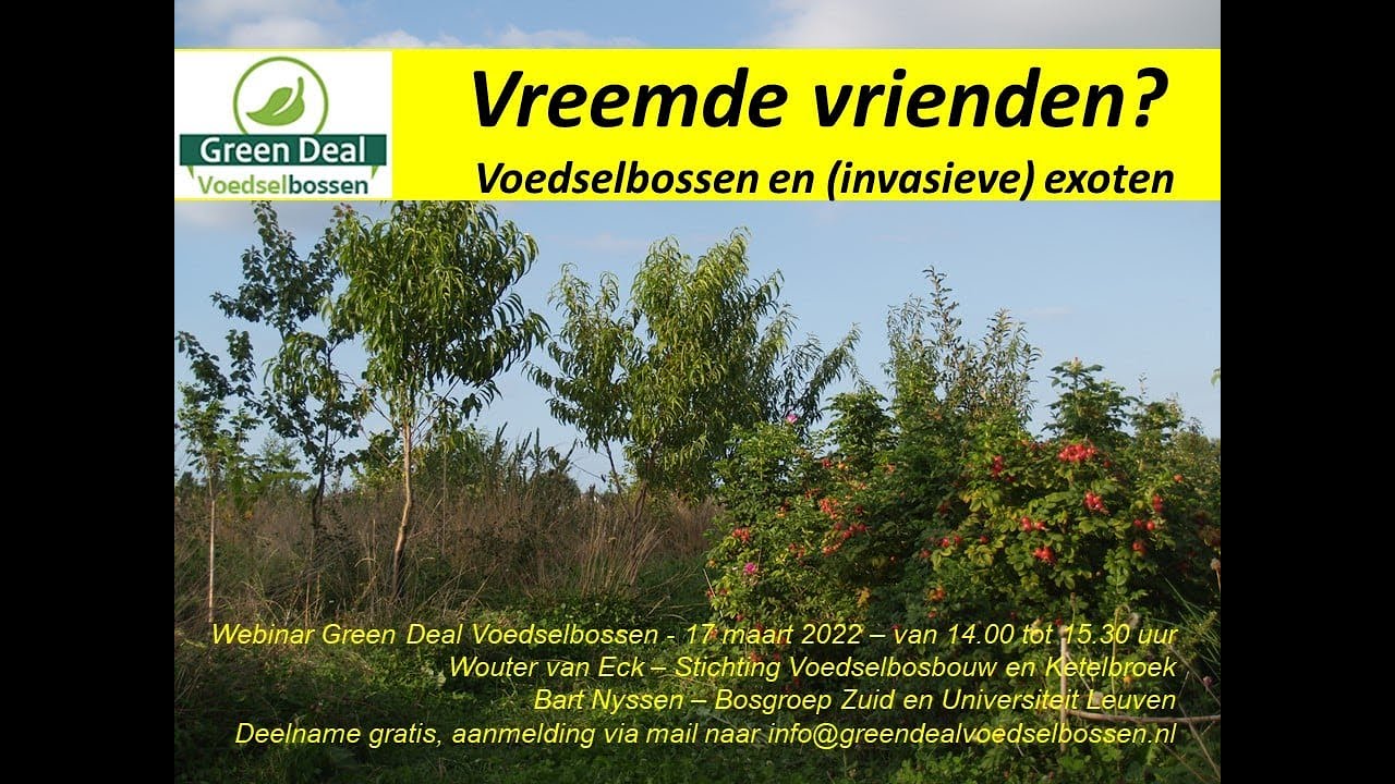 Vreemde vrienden!? Voedselbossen en (invasieve) exoten.